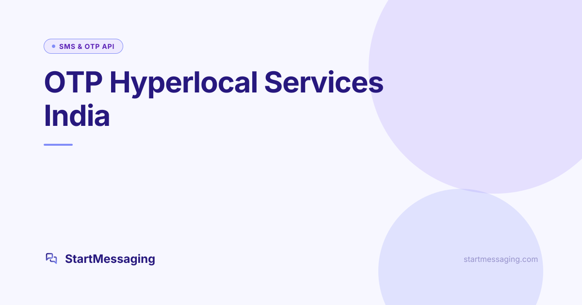 Hyperlocal Service Connector OTP for Hyperlocal Service Apps in India (Salons, Plumbers, Tutors ...
