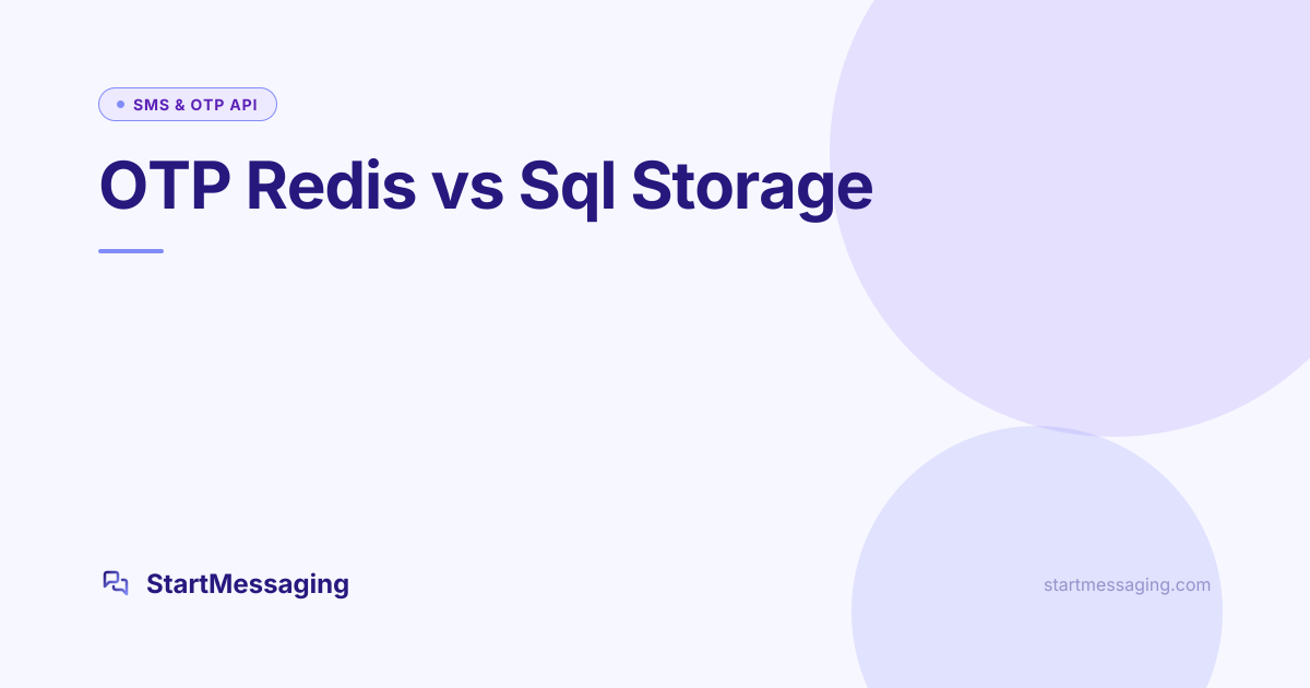 Storing OTPs: Redis vs SQL Database | StartMessaging Blog