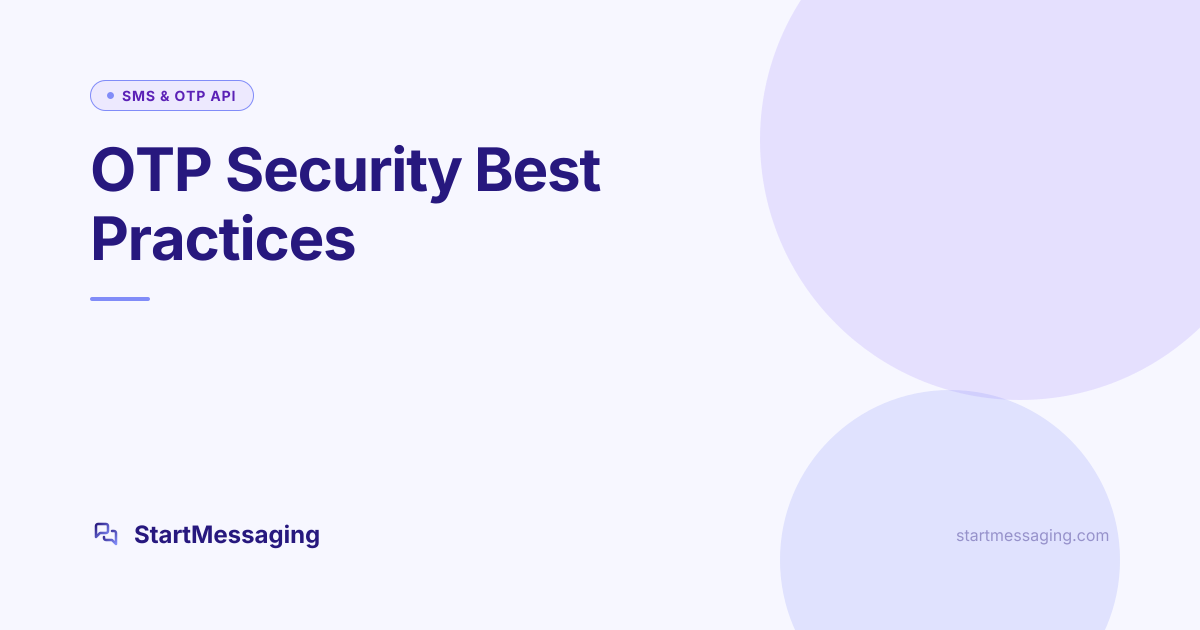 OTP Security Best Practices for Developers | StartMessaging Blog