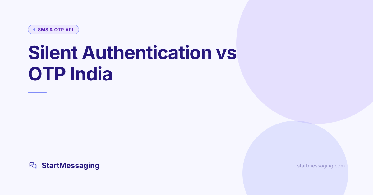 Silent Network Authentication vs SMS OTP in India (2026 ...